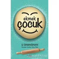 Ekmek Çocuk - Li Shanshan - Kopernik Çocuk Yayınları