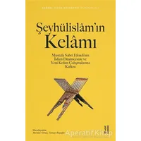 Şeyhülislam’ın Kelamı - Tuncay Başoğlu - Ketebe Yayınları