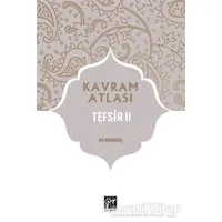 Tefsir 2 - Kavram Atlası - Ali Karataş - Gazi Kitabevi