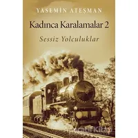 Kadınca Karalamalar 2 - Yasemin Ateşman - Cinius Yayınları