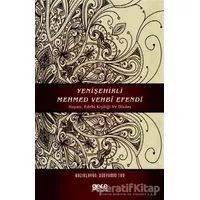 Yenişehirli Mehmed Vehbi Efendi - Bünyamin Tan - Gece Kitaplığı