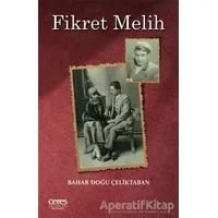 Fikret Melih - Bahar Doğu Çeliktaban - Ceres Yayınları