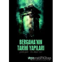 Bergamanın Tarihi Yapıları - Eti Akyüz Levi - Gece Kitaplığı
