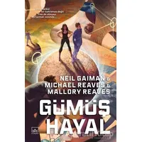 Gümüş Hayal - Ara Dünya 2 - Neil Gaiman - İthaki Yayınları
