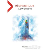 Düş Fısıltıları - İlkay Gökova - Hayal Yayınları