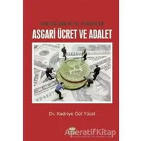 Avrupa Birliği ve Türkiye’de Asgari Ücret ve Adalet - Kadriye Gül Yücel - Nobel Bilimsel Eserler
