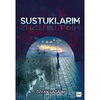 Sustuklarım - Özkan Çağatay - Tilki Kitap
