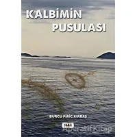 Kalbimin Pusulası - Burcu Piric Kırbaş - Tilki Kitap
