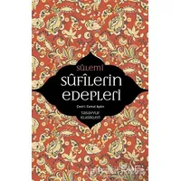 Sufilerin Edepleri - Ebu Abdurrahman Es-Sülemi - Sufi Kitap