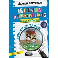 Konaktaki Yangın - Çılgın Dedektifler Baran ile Beren - Cihangir Defterdar - Yediveren Çocuk
