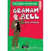 Graham Bell - Bilimin Dehaları - Eda Bayrak - Yediveren Çocuk