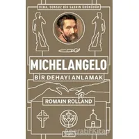 Michelangelo: Bir Dehayı Anlamak - Romain Rolland - Zeplin Kitap