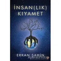İnsan(lık) Kıyamet - Erkan Şahin - Cinius Yayınları