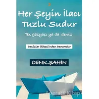 Her Şeyin İlacı Tuzlu Sudur - Cenk Şahin - Cinius Yayınları