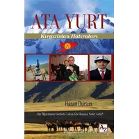 Ata Yurt: Kırgızistan Hatıraları - Hasan Dursun - Az Kitap