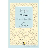 Sevgili Kızım - Seher Küçük - Çıra Yayınları