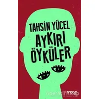 Aykırı Öyküler - Tahsin Yücel - Can Yayınları