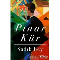 Sadık Bey - Pınar Kür - Can Yayınları