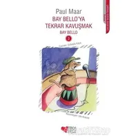 Bay Belloya Tekrar Kavuşmak - Paul Maar - Can Çocuk Yayınları