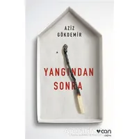 Yangından Sonra - Aziz Gökdemir - Can Yayınları