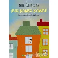 Huu, Komşu Komşu! - Melek Özlem Sezer - Mandolin Yayınları