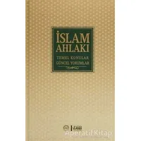 İslam Ahlakı Temel Konular Güncel Yorumlar - Kolektif - Diyanet İşleri Başkanlığı