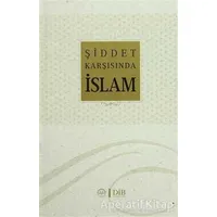 Şiddet Karşısında İslam - Nevzat Tarhan - Diyanet İşleri Başkanlığı