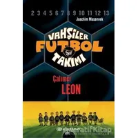Vahşiler Futbol Takımı 1 - Çalımcı Leon (Ciltli) - Joachim Masannek - Epsilon Yayınevi