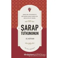 Şarap Tutkununun El Kitabı - Melissa Monosoff - Epsilon Yayınevi