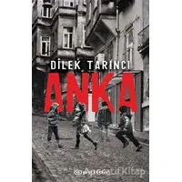Anka - Dilek Tarıncı - Epsilon Yayınevi