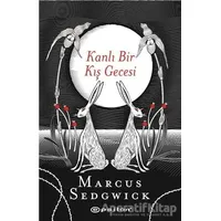 Kanlı Bir Kış Gecesi - Marcus Sedgwick - Epsilon Yayınevi