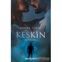 Keskin - Berna Ilgın - Epsilon Yayınevi