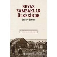 Beyaz Zambaklar Ülkesinde - Grigori Spiridonoviç Petrov - Epsilon Yayınevi