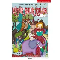 Küçük Balık Kalesi - Pelin Korkmaz Sevim - Özyürek Yayınları