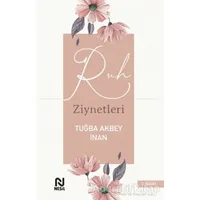 Ruh Ziynetleri - Tuğba Akbey İnan - Nesil Yayınları