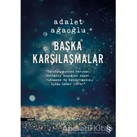 Başka Karşılaşmalar - Adalet Ağaoğlu - Everest Yayınları