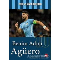 Benim Adım Agüero - Tom Oldfield - Beyaz Balina Yayınları