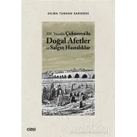 19.Yüzyılda Çukurovada Doğal Afetler ve Salgın Hastalıklar