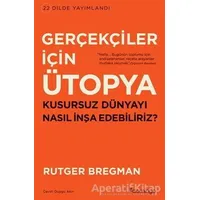 Gerçekçiler İçin Ütopya - Rutger Bregman - Domingo Yayınevi