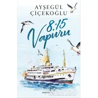 8:15 Vapuru - Ayşegül Çiçekoğlu - Müptela Yayınları