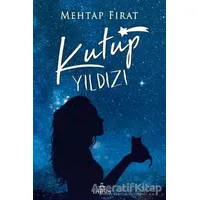 Kutup Yıldızı 1 - Mehtap Fırat - Ephesus Yayınları
