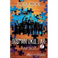 Düşman Okullar - 2 Yapboz - Dilara Keskin - Ephesus Yayınları