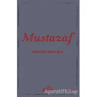 Mustazaf - Abdullah Sami Avcı - Endülüs Yayınları
