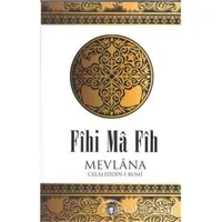 Fihi Ma Fih - Mevlana Celaleddin Rumi - Dorlion Yayınları