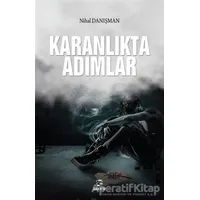 Karanlıkta Adımlar - Nihal Danışman - Onur Kitap