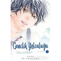 Gençlik Yolculuğu 2 - İo Sakisaka - Gerekli Şeyler Yayıncılık