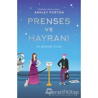 Prenses ve Hayranı - Ashley Poston - Yabancı Yayınları