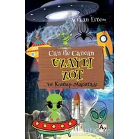 Uzaylı Zot ve Kutup Macerası - Can ile Cancan - Serkan Ertem - Az Kitap