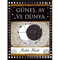 Güneş, Ay ve Dünya - Robin Heath - A7 Kitap