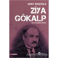 Ziya Gökalp - Umut Başoğlu - Eftalya Kitap